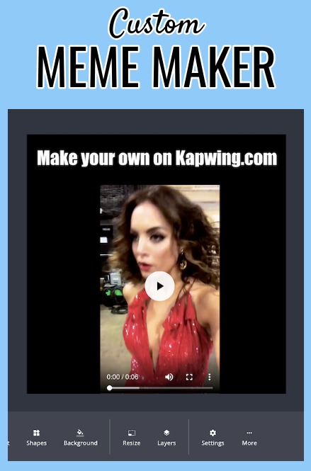 Custom Meme Maker - Generate a meme with picture, video, or GIF