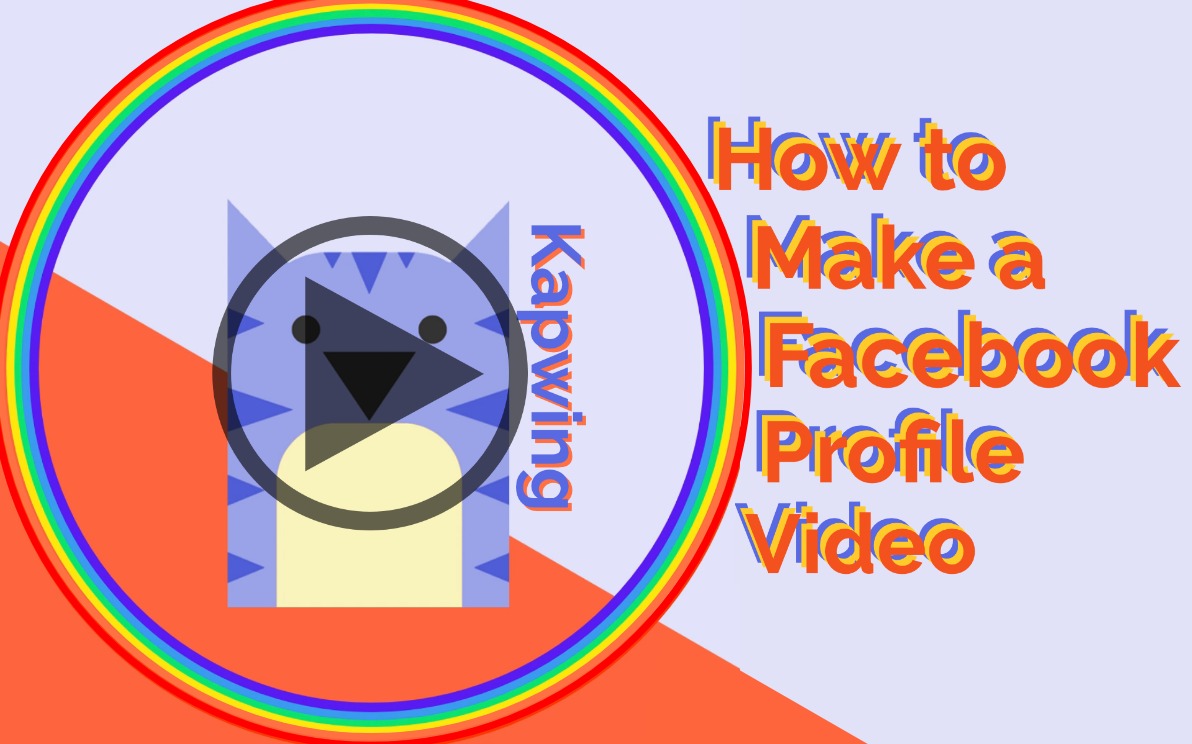 How To Create A Profile Video For Facebook